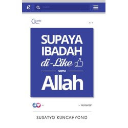 Supaya Ibadah Di-Like Sama Allah Supaya Ibadah Di-Like Sama Allah