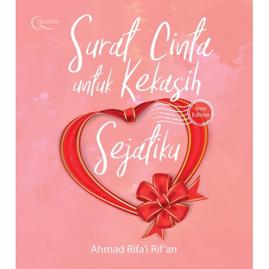 Surat Cinta untuk Kekasih Sejatiku (New Edition)