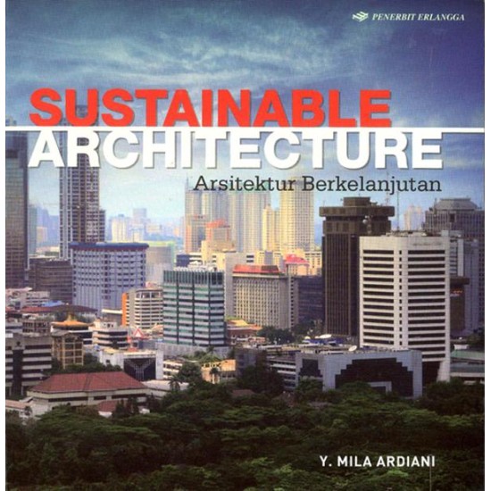 Sustainable Architecture (Arsitektur Berkelanjutan)