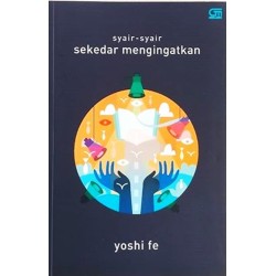 Syair-syair Sekedar Mengingatkan Syair-syair Sekedar Mengingatkan