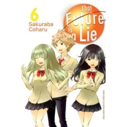 That Future is a Lie Vol. 6 That Future is a Lie Vol. 6