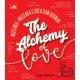 The Alchemy of Love