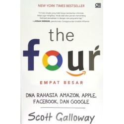 The Four: DNA Rahasia Amazon, Apple, Facebook, dan Google The Four: DNA Rahasia Amazon, Apple, Facebook, dan Google