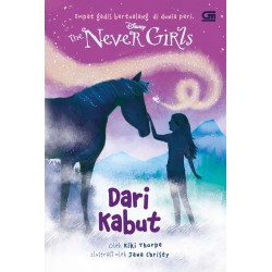 The Never Girls : Dari Kabut The Never Girls : Dari Kabut
