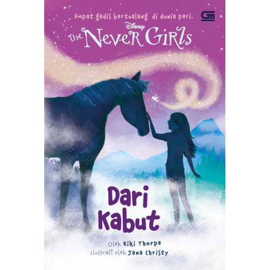 The Never Girls : Dari Kabut