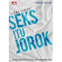 Tidak Semua Seks Itu Jorok Tidak Semua Seks Itu Jorok