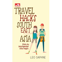 Travel Hacks South East Asia Travel Hacks South East Asia