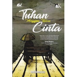 Tuhan Mengujimu Karena Cinta Tuhan Mengujimu Karena Cinta