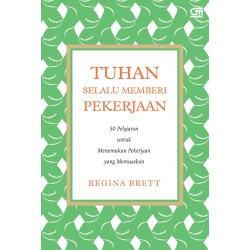 Tuhan Selalu Memberi Pekerjaan Tuhan Selalu Memberi Pekerjaan