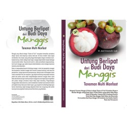 Untung Berlipat Dari Budi Daya Manggis Tanaman Multi Manfaat Untung Berlipat Dari Budi Daya Manggis Tanaman Multi Manfaat