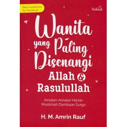 WANITA YANG PALING DISENANGI ALLAH DAN RASULULLAH WANITA YANG PALING DISENANGI ALLAH DAN RASULULLAH