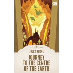 English Classics : Journey To The Centre of The Earth English Classics : Journey To The Centre of The Earth