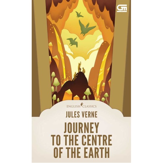 English Classics : Journey To The Centre of The Earth