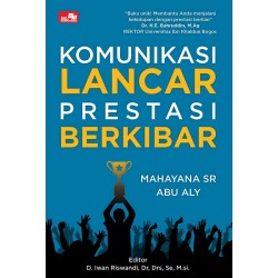 Komunikasi Lancar Prestasi Berkibar Komunikasi Lancar Prestasi Berkibar