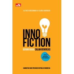 Inno-Fiction: Berani Gagal dalam Berkreasi Inno-Fiction: Berani Gagal dalam Berkreasi