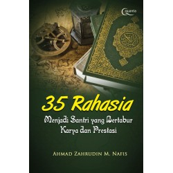 35 Rahasia Menjadi Santri yang Bertabur Karya dan Prestasi 35 Rahasia Menjadi Santri yang Bertabur Karya dan Prestasi