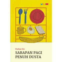 Sarapan Pagi Penuh Dusta Sarapan Pagi Penuh Dusta