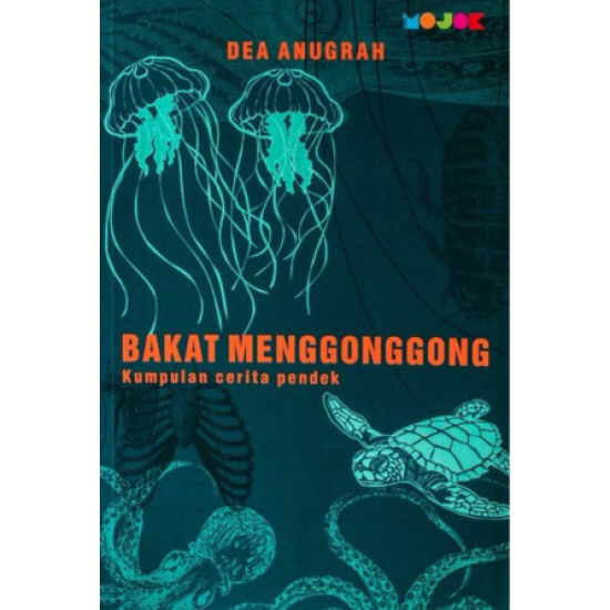 Bakat Menggonggong : Kumpulan Cerita Pendek (Cover Baru)