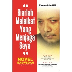 Novel Baswedan: Biarlah Malaikat Yang Menjaga Saya Novel Baswedan: Biarlah Malaikat Yang Menjaga Saya