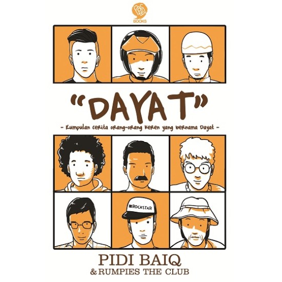 Dayat Kumpulan Cerita Orang-Orang Keren Yang Bernama Dayat