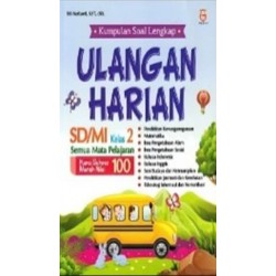 Kumpulan Soal Lengkap Ulangan Harian Sd/MI Kelas 2 Kumpulan Soal Lengkap Ulangan Harian Sd/MI Kelas 2