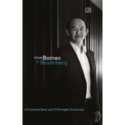 A Journey from Borneo to Bloomberg (HC) A Journey from Borneo to Bloomberg (HC)
