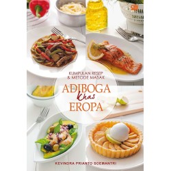 Kumpulan Resep & Metode Masak Adiboga Khas Eropa Kumpulan Resep & Metode Masak Adiboga Khas Eropa