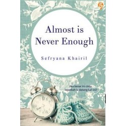 Almost Is Never Enough Almost Is Never Enough
