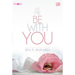 Amore: Let Me be With You Amore: Let Me be With You
