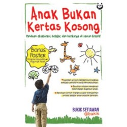Anak Bukan Kertas Kosong Anak Bukan Kertas Kosong