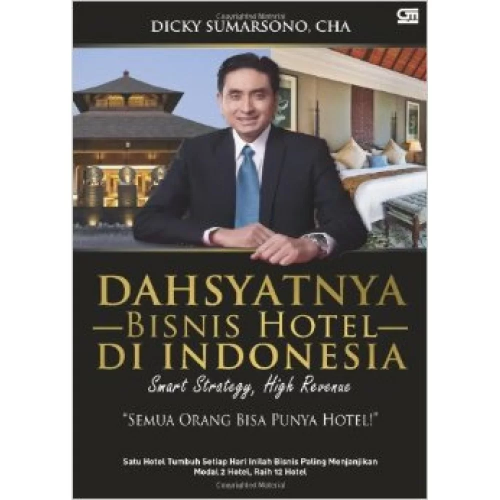 Dahsyatnya Bisnis Hotel di Indonesia Dahsyatnya Bisnis Hotel di Indonesia
