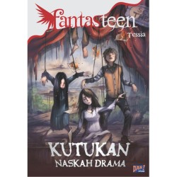 Fantasteen : Kutukan Naskah Drama Fantasteen : Kutukan Naskah Drama