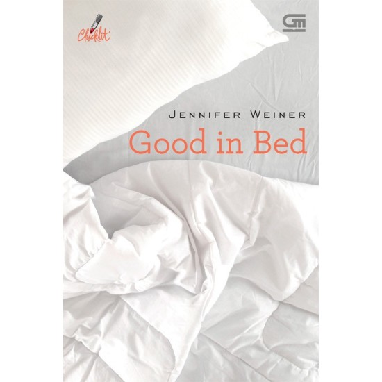 Chicklit : Good In Bed