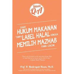 Islam Q&A : Dari Hukum Makanan Tanpa Label Halal Hingga Memilih Mazhab Islam Q&A : Dari Hukum Makanan Tanpa Label Halal Hingga Memilih Mazhab