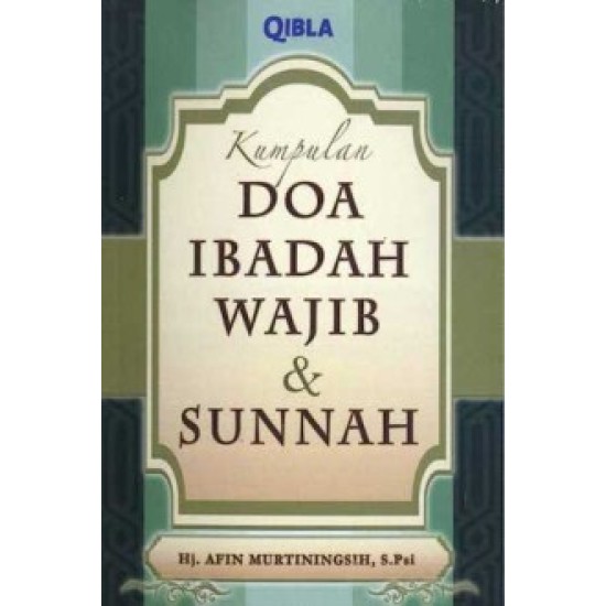 Kumpulan Doa Ibadah Wajib & Sunnah