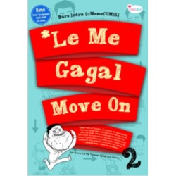 * Le Me Gagal Move On * Le Me Gagal Move On