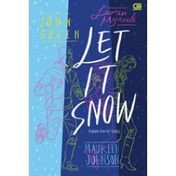 Let it Snow - Dalam Derai Salju Let it Snow - Dalam Derai Salju
