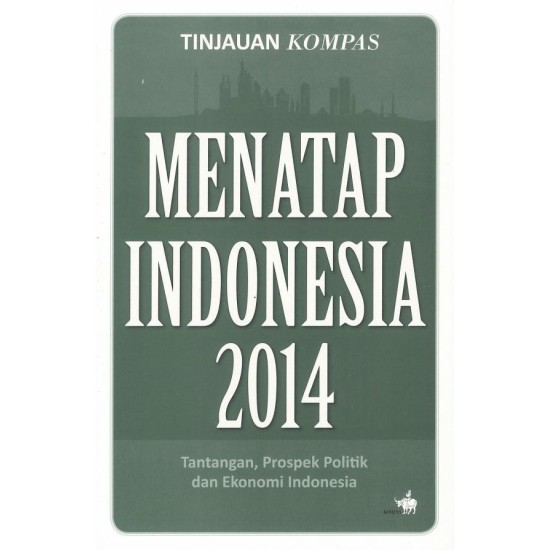 Menatap Indonesia 2014