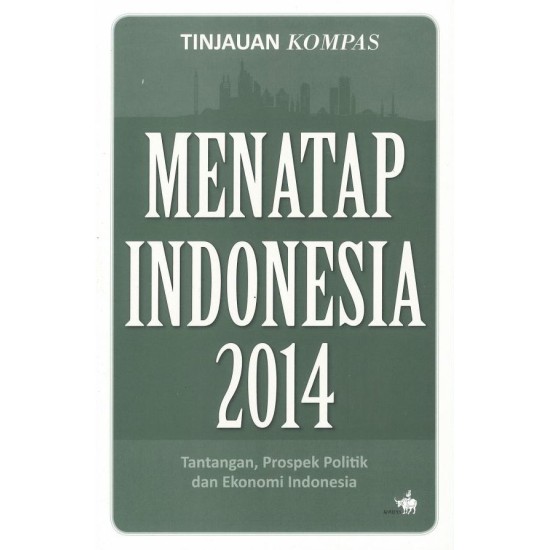 Menatap Indonesia 2014