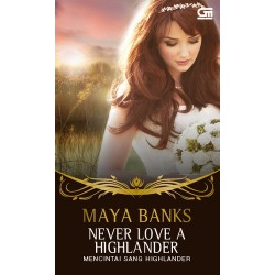 Never Love A Highlander (Mencintai Sang Highlander) Never Love A Highlander (Mencintai Sang Highlander)