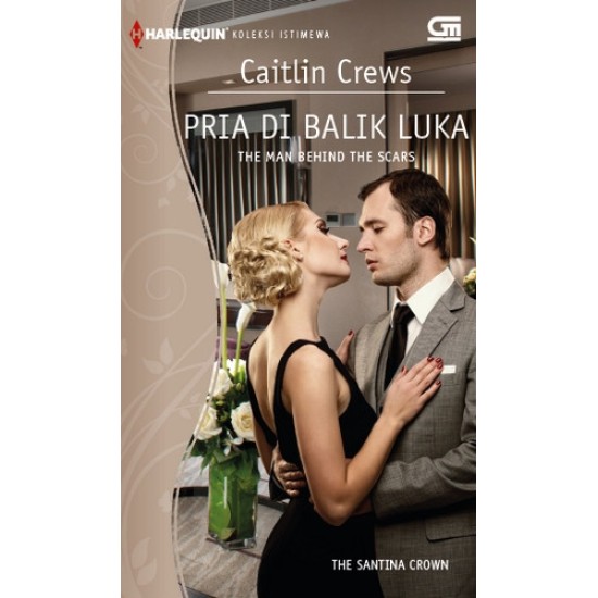 Harlequin Koleksi Istimewa: Pria DiBalik Luka (The Man Behind The Scars)