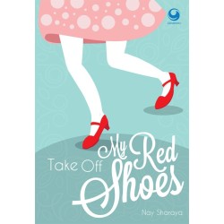 Take Off My Red Shoes Take Off My Red Shoes