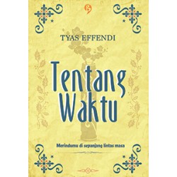 Tentang Waktu Tentang Waktu