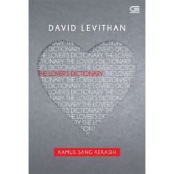 Kamus Sang Kekasih (The Lover`S Dictionary) Kamus Sang Kekasih (The Lover`S Dictionary)