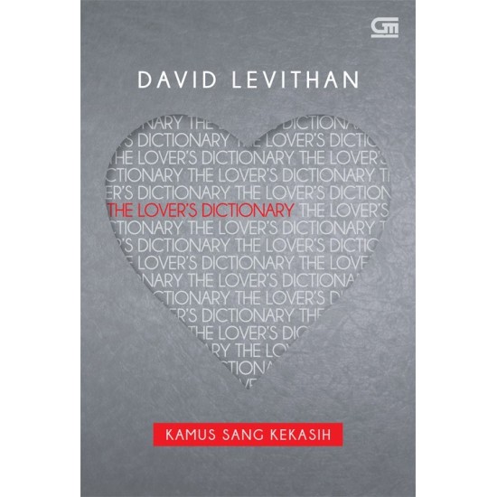Kamus Sang Kekasih (The Lover`S Dictionary) Kamus Sang Kekasih (The Lover`S Dictionary)