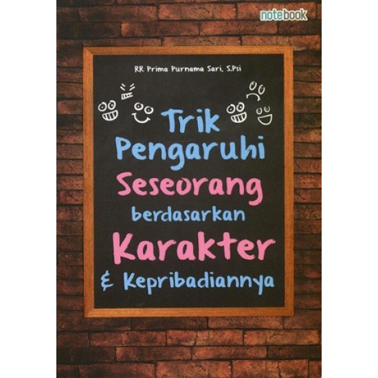 Trik Pengaruhi Seseorang Berdasarkan Karakter & Kepribadiannya