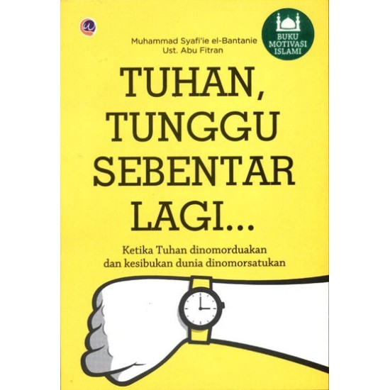 Tuhan,Tunggu Sebentar Lagi