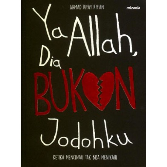 Ya Allah Dia Bukan Jodohku