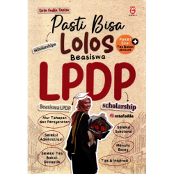 Pasti Bisa Lolos Beasiswa LPDP Pasti Bisa Lolos Beasiswa LPDP