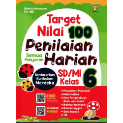 Target Nilai 100 Penilaian Harian SD/MI Kelas 6 Target Nilai 100 Penilaian Harian SD/MI Kelas 6